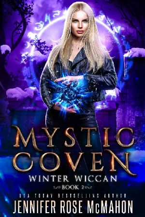 [Supernatural Academy Graduates 02] • Mystic Coven · Winter Wiccan (Supernatural Academy Graduates Book 2)